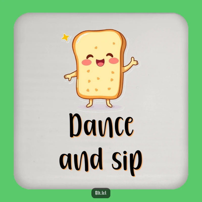 Funny Cheesy Bread Happy Dance Coaster - Protect Tables with Joy