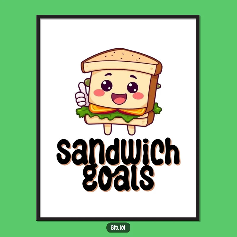 Funny BLT Sandwich Poster: Cheerful Foodie Art, Great Funny Gift for Kitchen Decor!