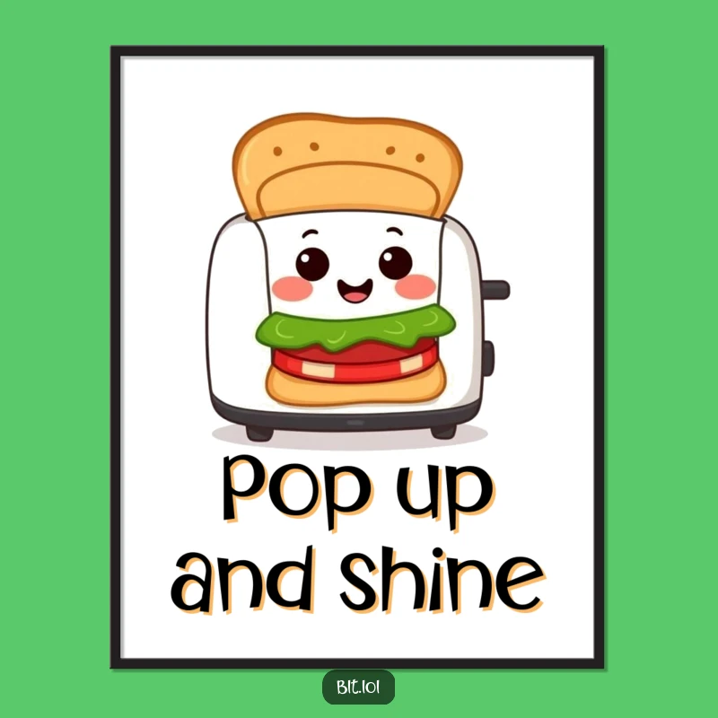 Funny BLT Toaster Poster: Cheerful Sandwich Character Wall Art Hilarious Funny Gift