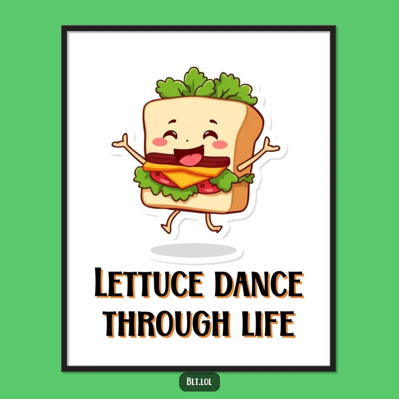 Free Printable BLT Dance Art - Funny Downloadable Wall Decor for Kitchen Lovers