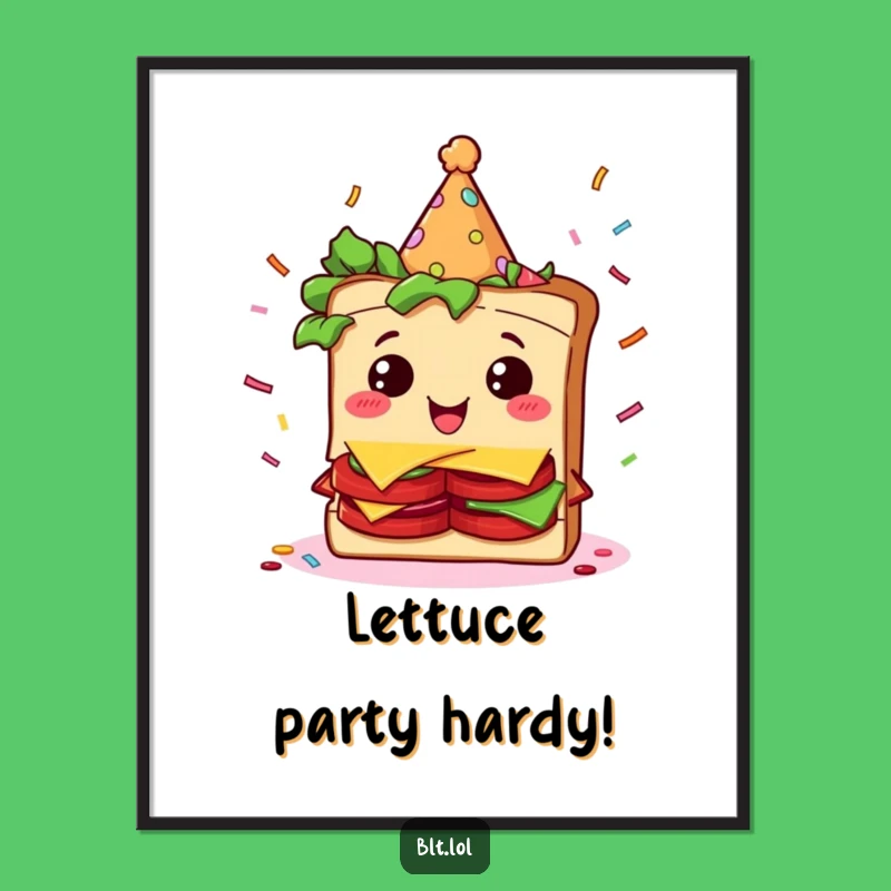 Free Printable Giddy BLT Party Wall Art - Humorous Downloadable Decor