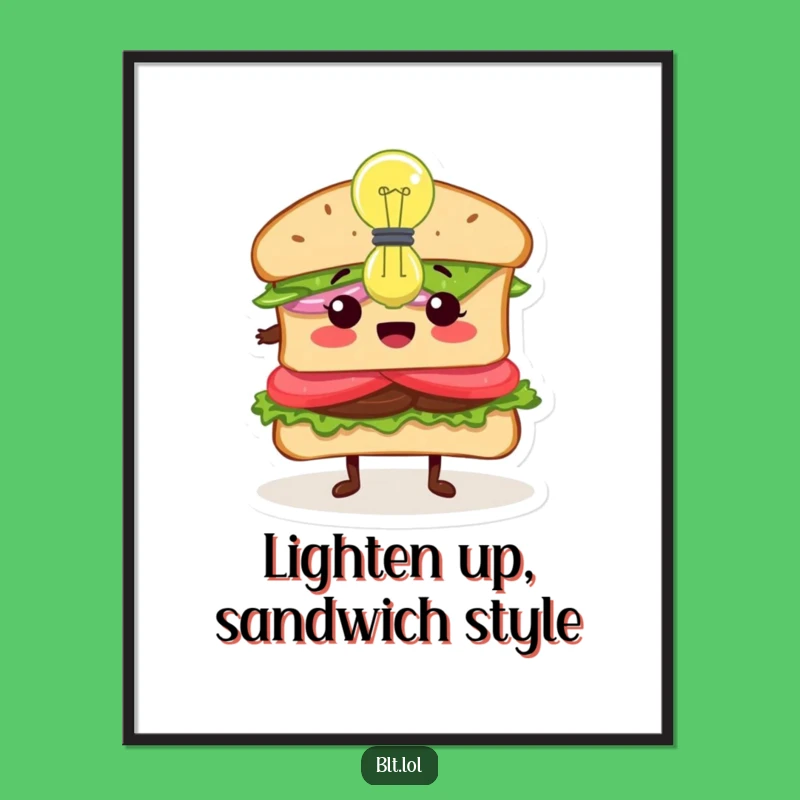 Funny Free Printable BLT Sandwich Idea Wall Art Downloadable