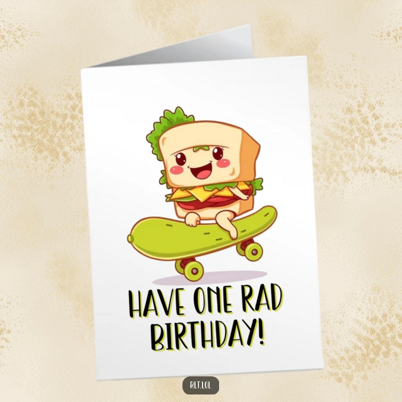 Funny Free Printable Birthday Card: Smiling BLT sandwich character expertly riding a giant pickle like a skateboard.