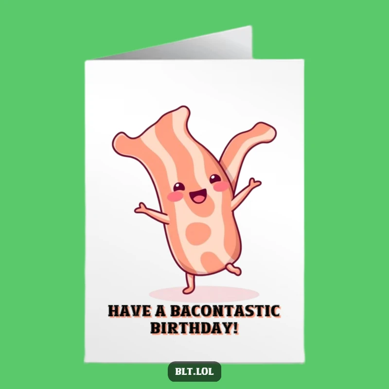 Funny Free Printable Bacon Cartwheel Birthday Card - Joyful Downloadable