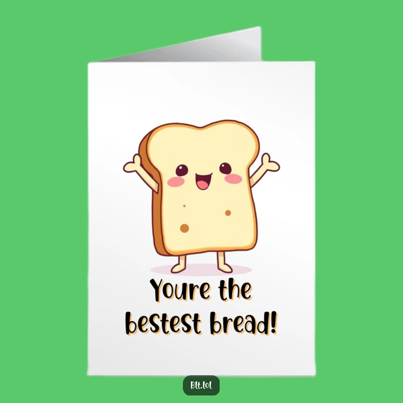 Free Printable Birthday Card: Joyful Bread Joke Downloadable Gift for a Happy Celebration!
