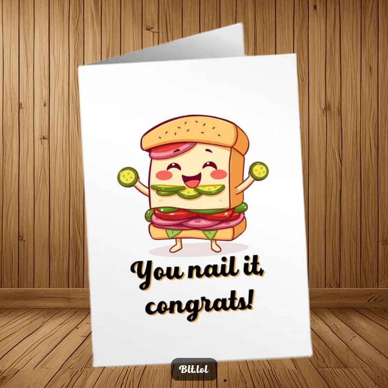 Free Printable Congratulations Card: A happy BLT sandwich character expertly juggling pickle slices, celebrating a big achievement with a wide smile.