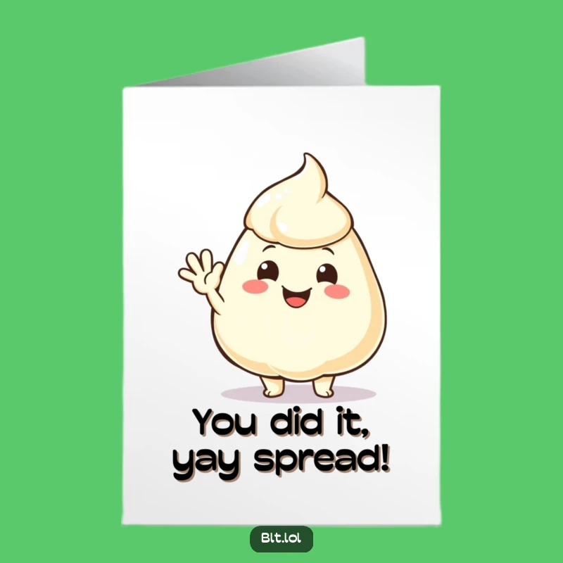 Free Printable Congrats Card: Mayo Dollop Funny Downloadable Gift