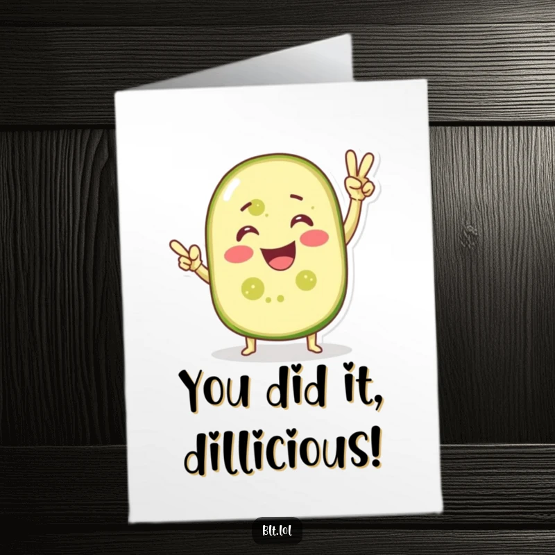 Funny Free Printable congratulations card: A smug pickle slice in a triumphant victory pose, celebrating a major win.