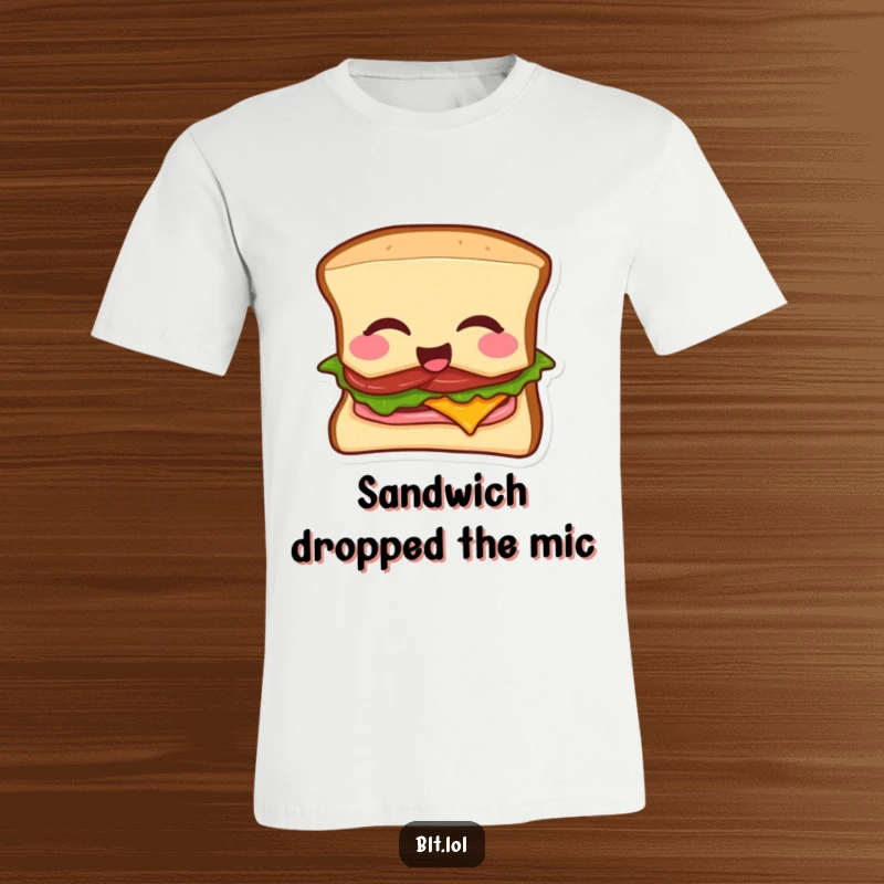 Funny BLT sandwich t-shirt with a winking sandwich executing a flawless mic drop, celebrating deliciousness and flair.
